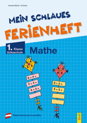 Mein schlaues Ferienheft Mathematik - 1. Klasse Volksschule G & G Verlagsgesellschaft