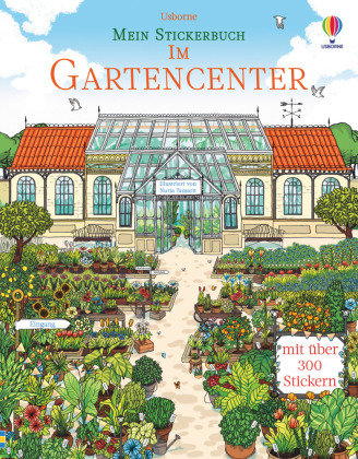 Mein Stickerbuch: Im Gartencenter Usborne Verlag