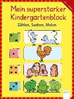 Mein superstarker Kindergartenblock. Zählen, Suchen, Malen Schafer Carola