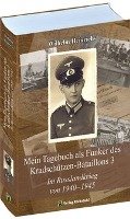 Mein Tagebuch als Funker des Kradschützen-Bataillons 3 Heinrichs Wilhelm