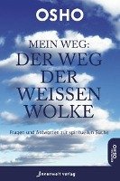 Mein Weg - Der Weg der weißen Wolke Osho