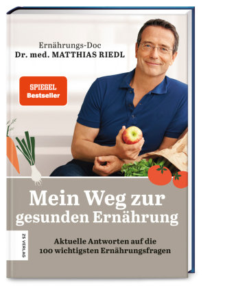 Mein Weg zur gesunden Ernährung ZS - Ein Verlag der Edel Verlagsgruppe