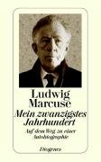 Mein Zwanzigstes Jahrhundert Marcuse Ludwig