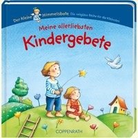 Meine allerliebsten Kindergebete Coppenrath F., Coppenrath-Verlag Gmbh&Co. Kg
