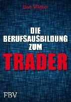 Meine Berufsausbildung als Trader Wagner Uwe