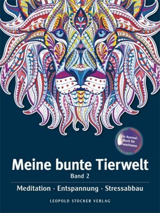 Meine bunte Tierwelt Band II Stocker Leopold Verlag, Stocker L.