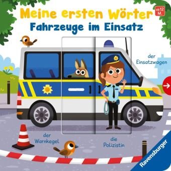 Meine ersten Wörter: Fahrzeuge im Einsatz - Sprechen lernen mit großen Schiebern und Sachwissen für Kinder ab 12 Monaten Ravensburger Verlag