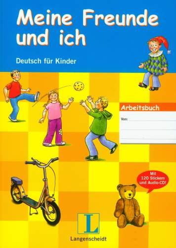 Meine Freunde Und Ich Deutsch Fur Kinder + CD Sieber Traudel, Benati Rosella, Kniffka Gabriele