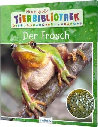 Meine große Tierbibliothek: Der Frosch Esslinger in der Thienemann-Esslinger Verlag GmbH