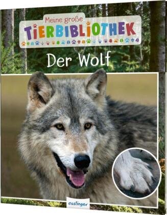 Meine große Tierbibliothek: Der Wolf Esslinger in der Thienemann-Esslinger Verlag GmbH