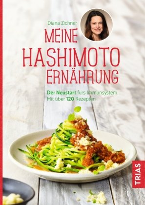 Meine Hashimoto-Ernährung Trias