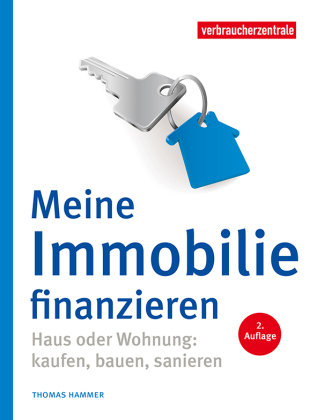 Meine Immobilie finanzieren Verbraucher-Zentrale Nordrhein-Westfalen