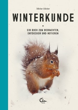 Meine kleine Winterkunde Eden Books - ein Verlag der Edel Verlagsgruppe