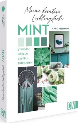 Meine kreative Lieblingsfarbe MINT Christophorus-Verlag