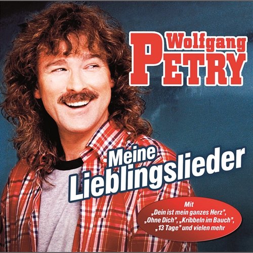 Meine Lieblingslieder Wolfgang Petry