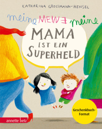 Meine Mama ist ein Superheld, Geschenkbuch-Ausgabe Betz, Wien