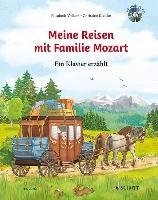 Meine Reisen mit Familie Mozart Volkers Elisabeth