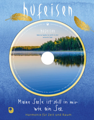 Meine Seele ist still in mir wie ein See, m. 1 Audio-CD Eschbach