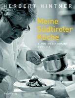 Meine Südtiroler Küche Hintner Herbert