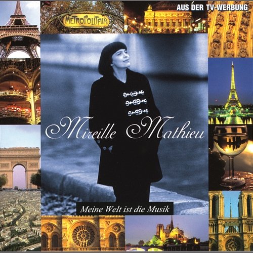 Meine Welt ist die Musik Mireille Mathieu