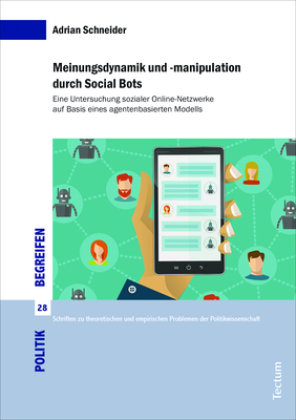 Meinungsdynamik und -manipulation durch Social Bots Tectum-Verlag