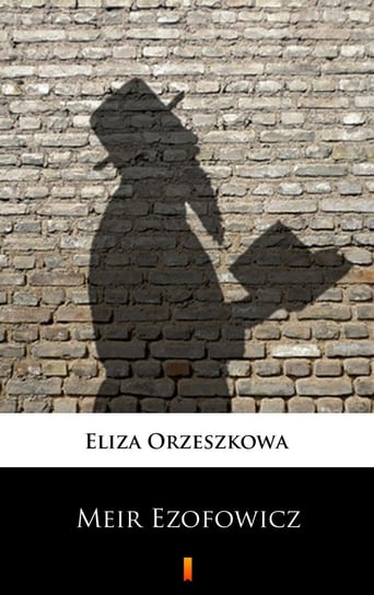 Meir Ezofowicz Orzeszkowa Eliza