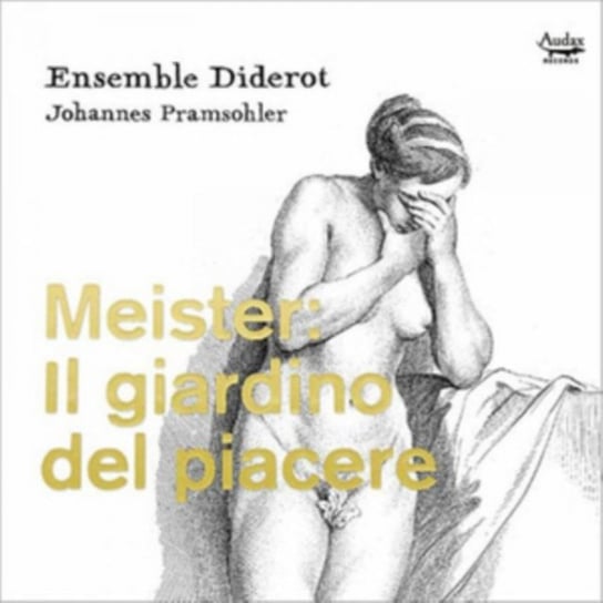 Meister: Il Giardino Del Piacere Ensemble Diderot