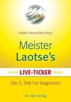 Meister Laotse`s Live-Ticker Meyr Andre Nama'him