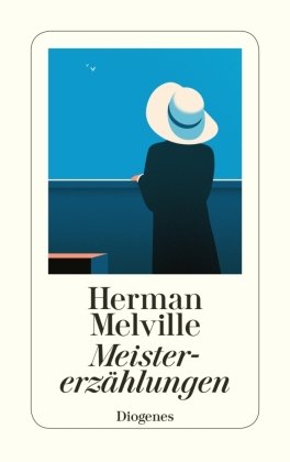 Meistererzählungen Melville Herman