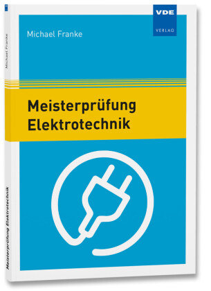 Meisterprüfung Elektrotechnik VDE-Verlag
