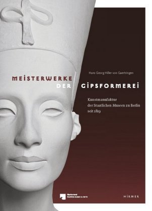 Meisterwerke der Gipsformerei Hirmer Verlag Gmbh, Hirmer