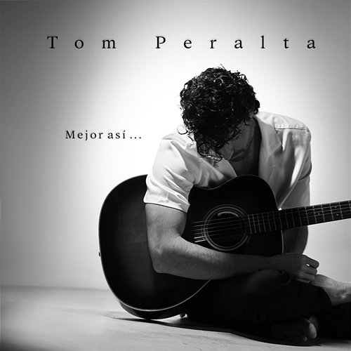 Mejor Así Tom Peralta