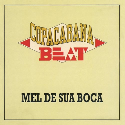 Mel da Sua Boca Copacabana Beat