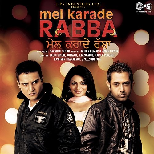Mel Karade Rabba (Original Motion Picture Soundtrack) Jaidev Kumar, Aman Hayer, Jaggi Singh, Kumaar, Kashmir Thakarwal & S M Saadiq