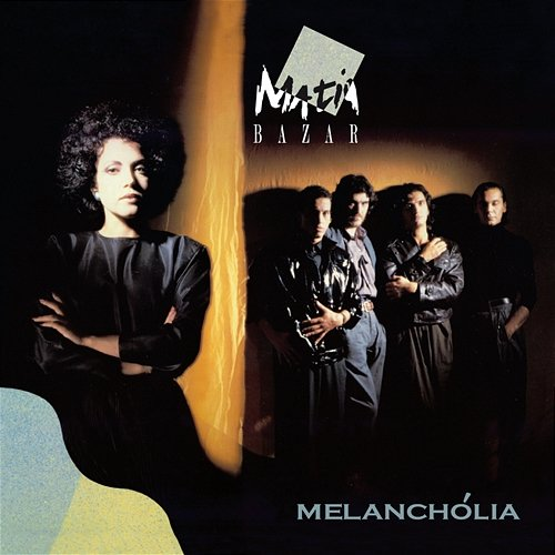 Melanchólia Matia Bazar