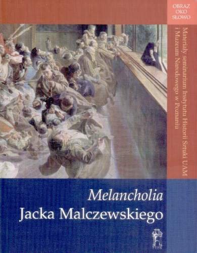 Melancholia Malczewski Jacek