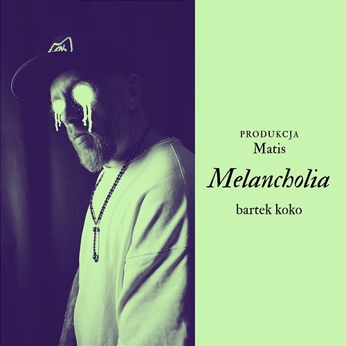 Melancholia Matis, bartek koko