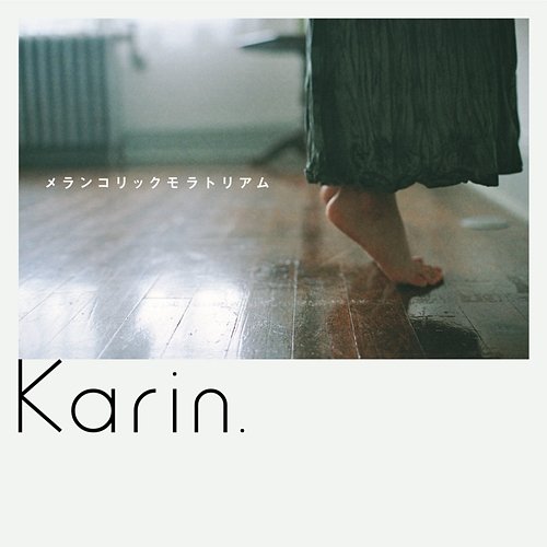 Melancholic Moratorium Karin.