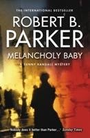 Melancholy Baby Parker Robert B.