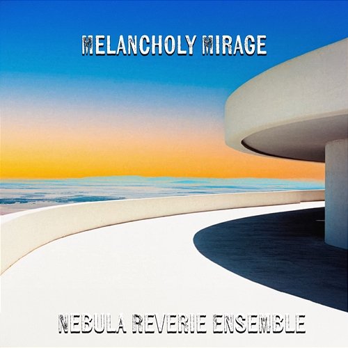 Melancholy Mirage Nebula Reverie Ensemble