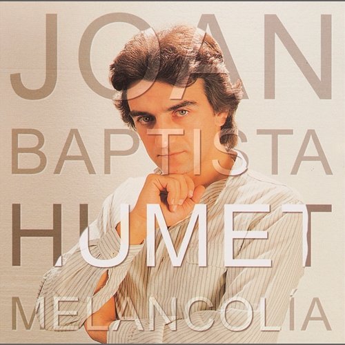 Melancolia Joan Baptista Humet