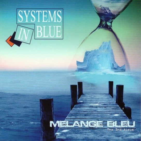 Melange Bleu (The 3rd Album) Systems In Blue