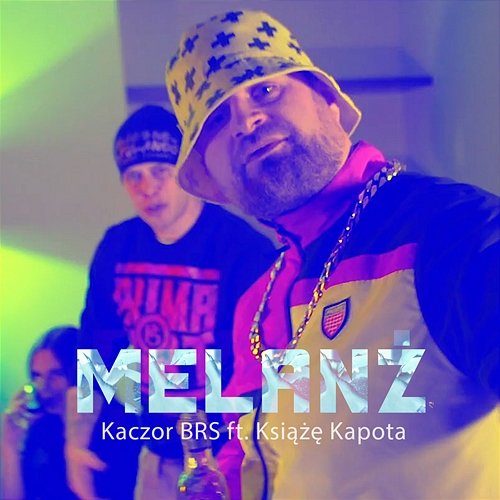 Melanż Kaczor BRS feat. Książę Kapota