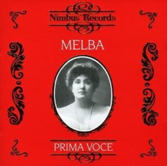 Melba: Prima Voice Melba Nellie