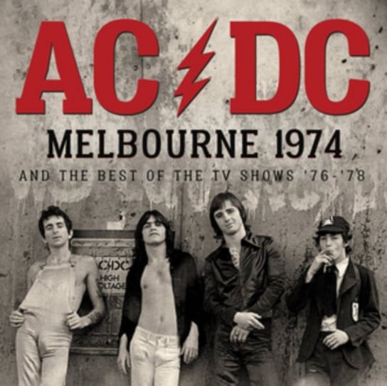 Melbourne 1974 And The Best Of The TV Shows '76-'78 Ac/Dc