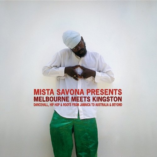 Melbourne Meets Kingston Mista Savona