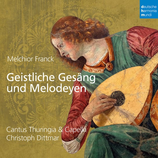 Melchior Franck: Geistliche Gesäng und Melodeyen Cantus Thuringia