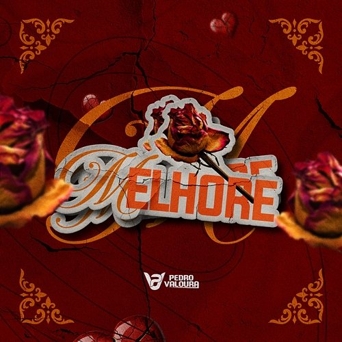 Melhore Pedro Valoura