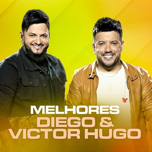 Melhores Diego & Victor Hugo Diego & Victor Hugo