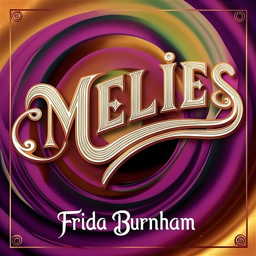 Melies Frida Burnham